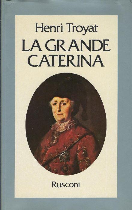 La grande Caterina - Henri Troyat - copertina