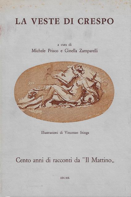 La veste di crespo : cento anni di racconti da "Il Mattino" - copertina