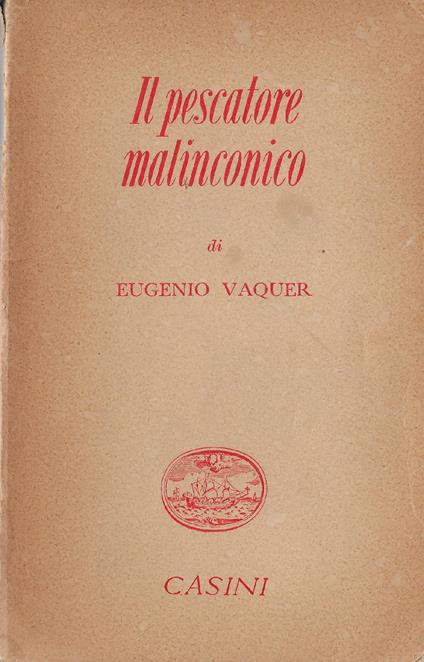 Il pescatore malinconico - Eugenio Vaquer - copertina