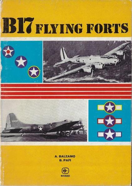 B-17 Flying Forts: Parte Prima: Lo Sviluppo E La Crescita - copertina