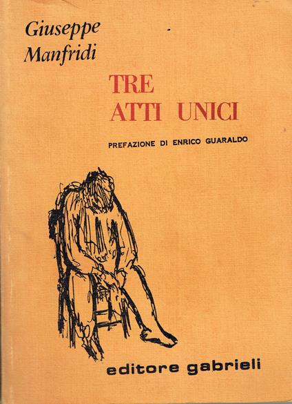 Tre atti unici - Giuseppe Manfridi - copertina