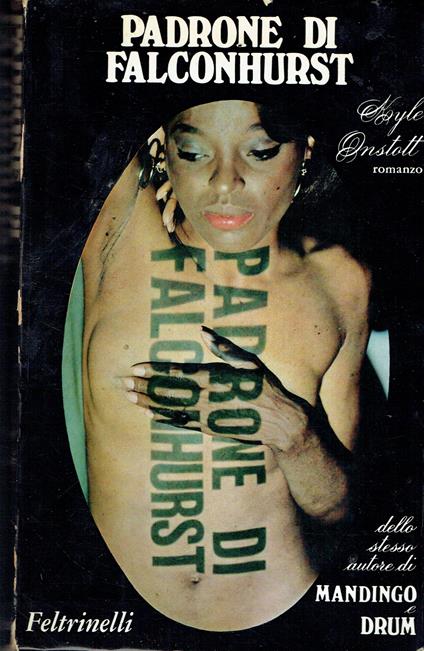 Padrone di Falconhurst - Kyle Onstott - copertina