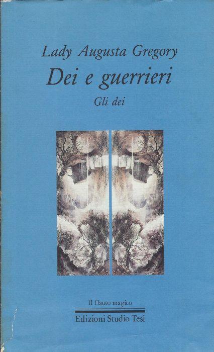 Dei e guerrieri: Gli dei - Lady Gregory - copertina