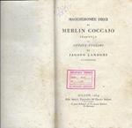 Maccheronee Dieci di Merlin Coccajo tradotte in ottave vulgari da Jacopo Landoni ravennate