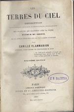 Les terres du ciel. Description astronomique, physique, climatologique, geographique des planetes qui gravitent avec la terre ..