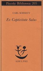 Ex captivitate salus : esperienze degli anni 1945-47