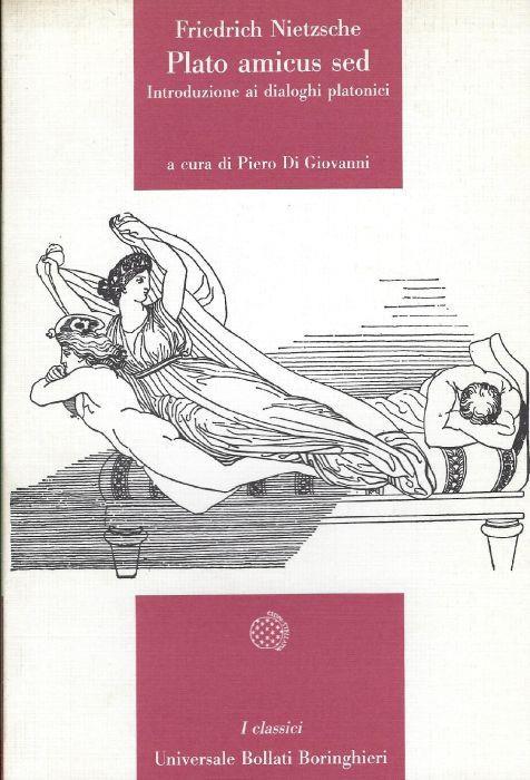Plato amicus sed. Introduzione ai dialoghi platonici - Friedrich Nietzsche - copertina