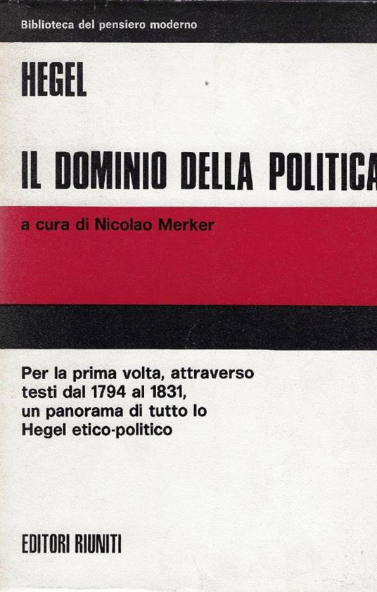 Il dominio della politica - Friedrich Hegel - copertina