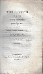 Titi Cicconii De vi trium verborum ... in vulgata Mane, Thecel, Phares Dan. 5. 25 disquisiti