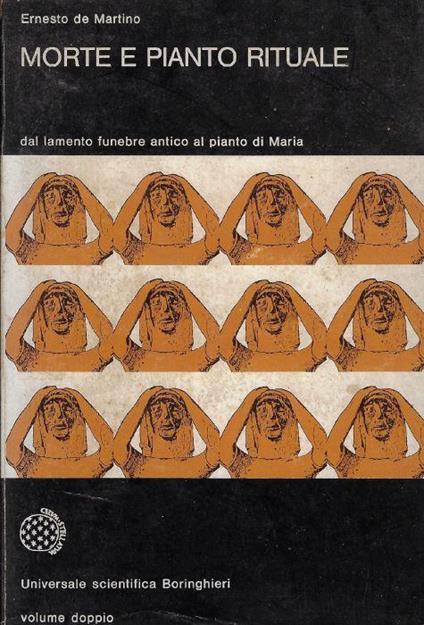 Morte e pianto rituale : dal lamento funebre antico al pianto di Maria - Ernesto De Martino - copertina
