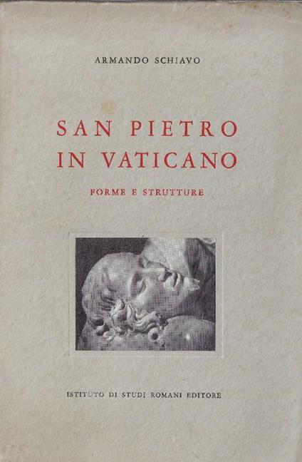 San Pietro in Vaticano : forme e strutture - Armando Schiavo - copertina