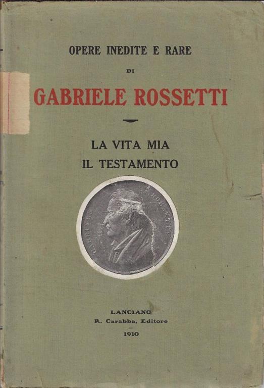 La vita mia : il testamento - Gabriele Rossetti - copertina