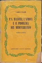 P. S. Mancini, L'Africa E Il Problema Del Mediterraneo, 1884-1885