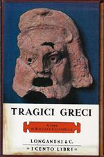 Tragici greci : con una introduzione sulla tragedia greca