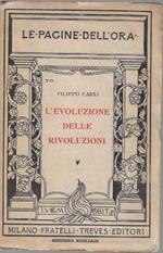 L' evoluzione delle rivoluzioni : discorso fatto a Brescia nella Sala dei concerti il 10 maggio 1920