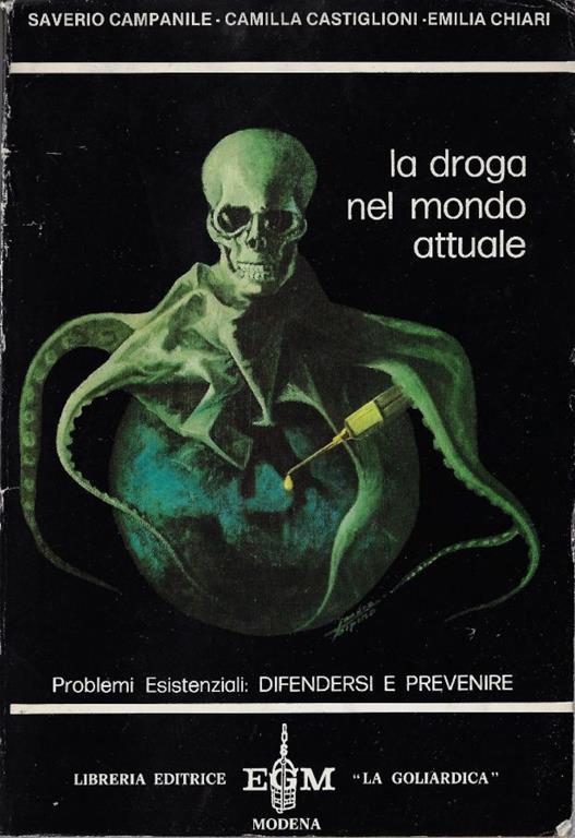 La droga nel mondo attuale : problemi esistenziali : difenderci e prevenire - copertina