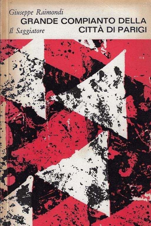 Grande compianto della città di Parigi, 1960-1962 - Giuseppe Raimondi - copertina