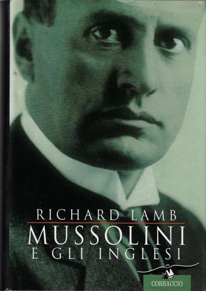 Mussolini e gli inglesi - Richard Lamb - copertina