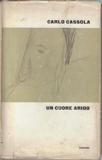 Un cuore arido - Carlo Cassola - copertina