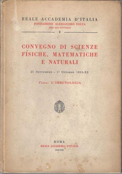 L' immunologia : convegno di scienze fisiche, matematiche e naturali : 25 settembre - 1 ottobre 1933 - copertina