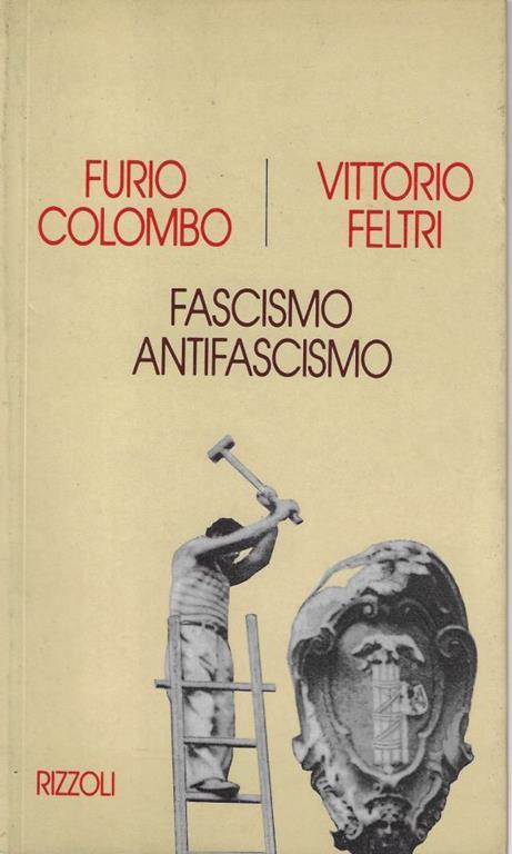 Fascismo, antifascismo - Furio Colombo - copertina