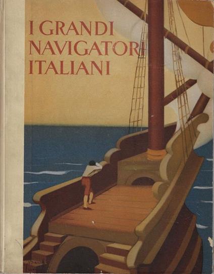 I grandi navigatori italiani - Giuseppe Fanciulli - copertina