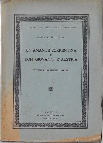 Un' amante sorrentina di don Giovanni d'Austria : notizie e documenti inediti - Fausto Nicolini - copertina