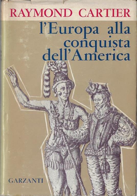 L' Europa alla conquista dell'America - Raymond Cartier - copertina