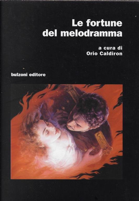 Le fortune del melodramma - Orio Caldiron - copertina