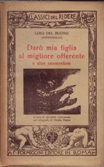 Darò mia figlia al migliore offerente e altre stenterellate