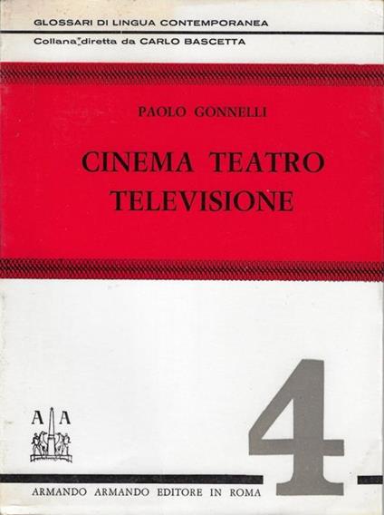 Cinema teatro televisione - Paolo Gonnelli - copertina