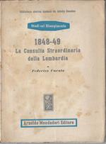 1848-49, la Consulta straordinaria della Lombardia : (2 agosto 1848-20 maggio 1849)