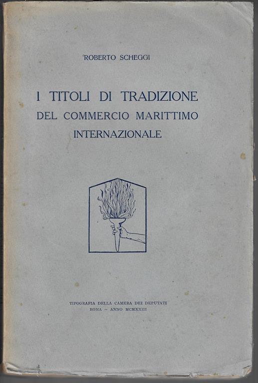I titoli di tradizione del commercio marittimo internazionale - Roberto Scheggi - copertina