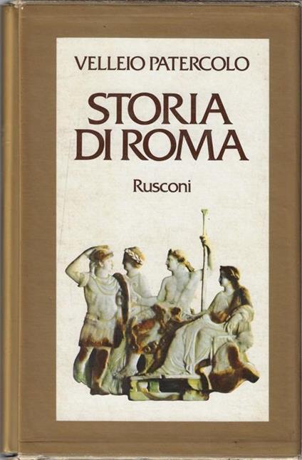 Storia di Roma in due libri dedicata al console Marco Vinicio - Patercolo Velleio - copertina