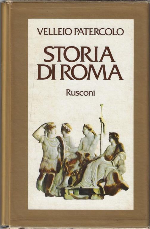 Storia di Roma in due libri dedicata al console Marco Vinicio - Patercolo Velleio - copertina