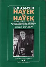 Hayek su Hayek. L 'autobiografia del più grande pensatore liberale del Novecento