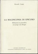 La malinconia di Epicuro : riflessioni in penombra con Jorge Luis Borges