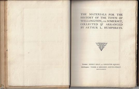 The Materials for the History of the Town of Wellington, Co. Somerset - copertina