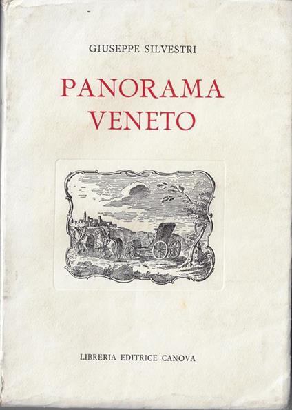 Panorama veneto : tra Brennero e Carnaro - Giuseppe Silvestri - copertina