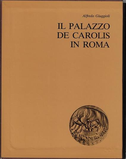 Il Palazzo de Carolis in Roma - Alfredo Giuggioli - copertina
