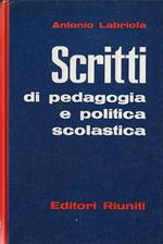 Scritti di pedagogia e di politica scolastica