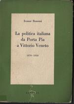 La politica italiana da Porta Pia a Vittorio Veneto : 1870-1918