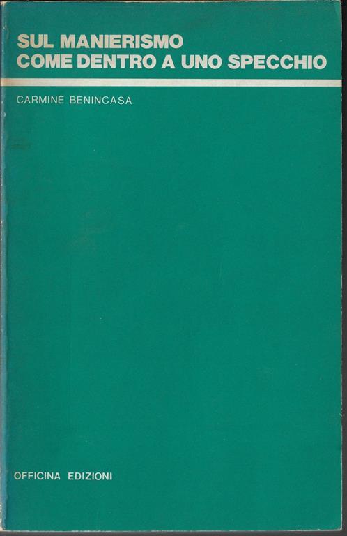 Sul manierismo come dentro a uno specchio - Carmine Benincasa - copertina