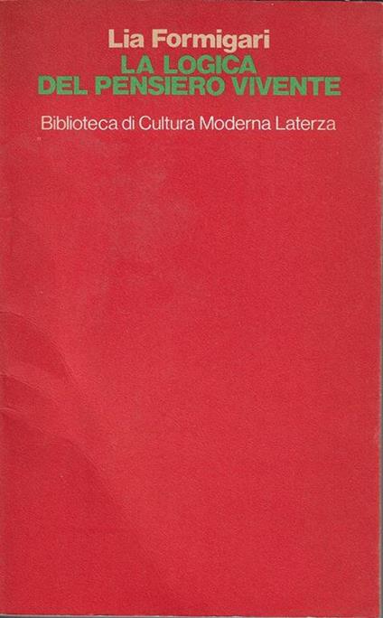 La logica del pensiero vivente : il linguaggio nella filosofia della Romantik - Lia Formigari - copertina
