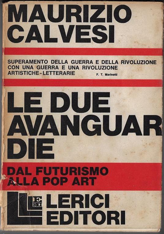 Le due avanguardie : dal futurismo alla pop art - Maurizio Calvesi - copertina