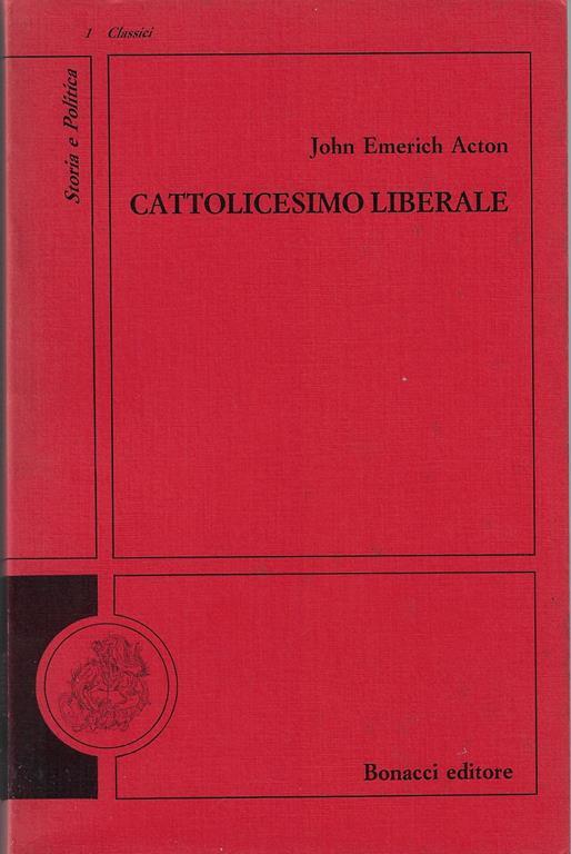 Cattolicesimo liberale : saggi storico-politici - copertina