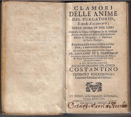 Clamori delle anime del purgatorio, E modo d'acquetarli opera diuisa in due libri composta in lingua castigliana da d. Giuseppe Bonetta [...], e tradotta dalla lingua sudetta nell'italiana, e nuouamente ristampata ad istanza del molto reu. padre fr - copertina