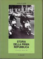 Storia della prima Repubblica : l'Italia dal 1942 al 1992