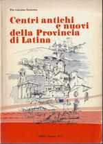 Centri antichi e nuovi della provincia di Latina