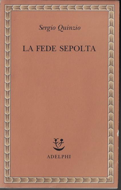 La fede sepolta - Sergio Quinzio - copertina
